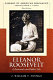 Eleanor Roosevelt : a personal and public life /