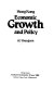 Hong Kong, economic growth and policy /