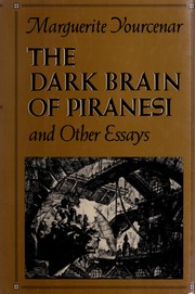 The dark brain of Piranesi and other essays /