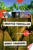 Haunted traveller : an imaginary memoir /