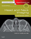 Head and neck imaging : case review /