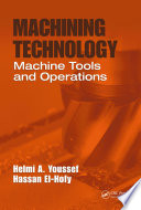 Machining technology : machine tools and operations /