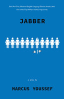Jabber : a play /