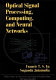 Optical signal processing, computing, and neural networks /