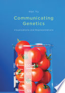 Communicating genetics : visualisations and representations /
