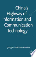 China's Highway of Information and Communication Technology /