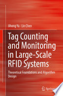 Tag Counting and Monitoring in Large-Scale RFID Systems : Theoretical Foundations and Algorithm Design /