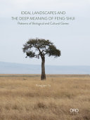 Ideal landscapes and the deep meaning of Feng-shui /