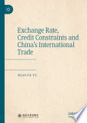 Exchange Rate, Credit Constraints and China's International Trade /