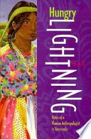 Hungry lightning : notes of a woman anthropologist in Venezuela /