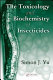 The toxicology and biochemistry of insecticides /