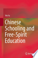 Chinese Schooling and Free-Spirit Education /