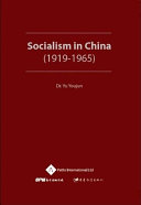 Socialism in China (1919-1965) /