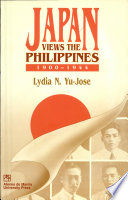 Japan views the Philippines, 1900-1944 /