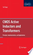 CMOS active inductors and transformers : principle, implementation, and applications /