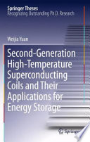 Second-generation high-temperature superconducting coils and their applications for energy storage /