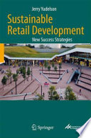 Sustainable retail development : new success strategies /