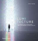 Lumitecture : illuminating interiors for designers & architects /