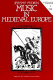 Music in medieval Europe /