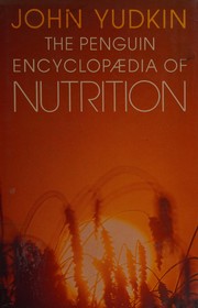 The Penguin encyclopaedia of nutrition /