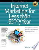 Internet marketing for less than $500/year : how to attract customers and clients online without spending a fortune /