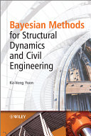 Bayesian methods for structural dynamics and civil engineering /