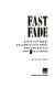 Fast fade : David Puttnam, Columbia Pictures, and the battle for Hollywood /