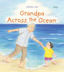 Grandpa across the ocean /