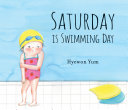 Saturday is swimming day /