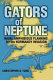 Gators of Neptune : naval amphibious planning for the Normandy invasion /