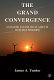 The grand convergence : economic and political aspects of human progress /