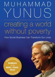 Creating a world without poverty : how social business can transform our lives /