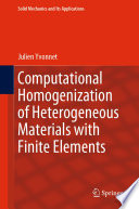 Computational Homogenization of Heterogeneous Materials with Finite Elements /