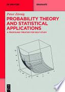 Probability theory and statistical applications : a profound treatise for self-study /