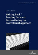 WRITING BACK : reconsidering the postcolonial approach /