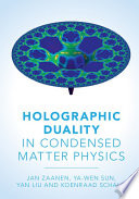 Holographic duality in condensed matter physics /