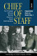 Chief of staff : the principal officers behind history's great commanders.