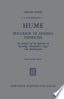 Hume, precursor of modern empiricism : An analysis of his opinions on meaning, metaphysics, logic and mathematics.