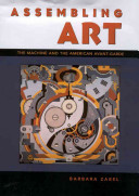 Assembling art : the machine and the American avant-garde /
