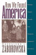 How we found America : reading gender through East European immigrant narratives /