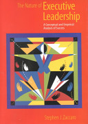 The nature of executive leadership : a conceptual and empirical analysis of success /