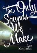 The only sounds we make : essays /
