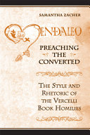Preaching the converted : the style and rhetoric of the Vercelli Book Homilies /