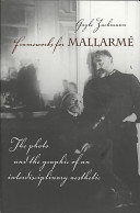 Frameworks for Mallarmé : the photo and the graphic of an interdisciplinary aesthetic /
