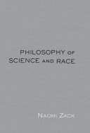 Philosophy of science and race /