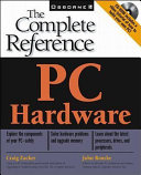 PC hardware : the complete reference /