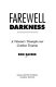 Farewell, darkness : a veteran's triumph over combat trauma /