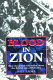 Blood in Zion : how the Jewish guerrillas drove the British out of Palestine /