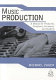 Music production : a manual for producers, composers, arrangers, and students /