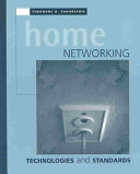 Home networking technologies and standards /